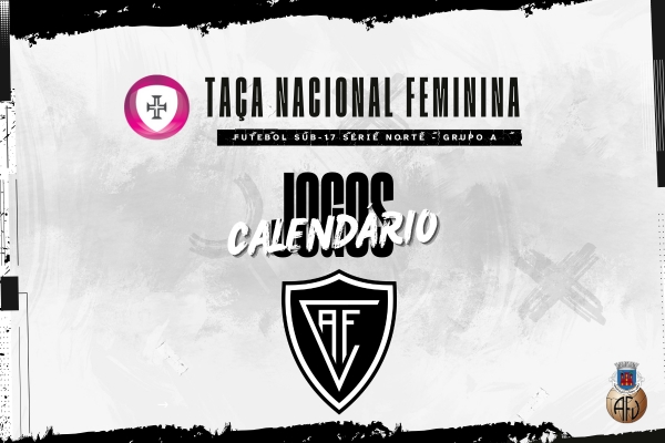 Taça Nacional Sub-17 Feminina com 2.ª fase sorteada